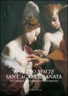 Effetto notte. SantAgata risanata. Due dipinti di Lanfranco a confronto. Ediz. illustrata.pdf