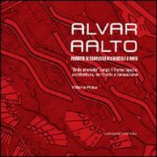 Alvar AAlto. Progetto di complesso residenziale a Pavia. «Onde anomale» lungo il fiume. Spazio, architettura, territorio e innovazione.pdf
