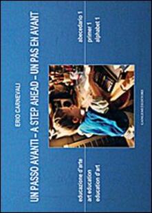 Un passo avanti. Educazione darte. Abecedario 1. Ediz. italiana, inglese e francese.pdf