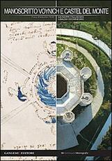 Libro Manoscritto Voynich e Castel del Monte. Nuova chiave interpretativa del documento per inediti percorsi di ricerca. Ediz. italiana e inglese Giuseppe Fallacara Ubaldo Occhinegro