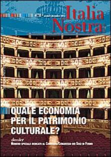 Italia nostra (2013) Ottobre-Dicembre. Vol. 478: Quale economia per il patrimonio culturale..pdf