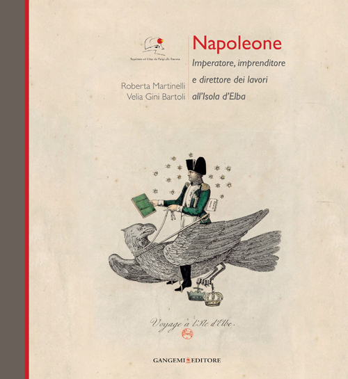 Napoleone Imperatore, imprenditore e direttore dei lavori all'Isola d'Elba Scarica PDF EPUB
