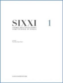 SIXXI. Storia dellingegneria strutturale in Italia. Vol. 1.pdf
