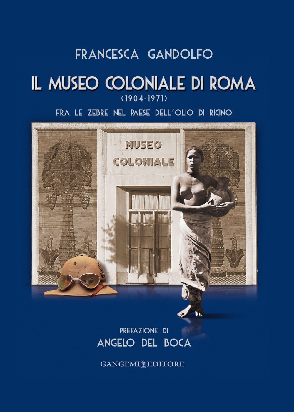 Il museo Coloniale di Roma (1904-1971). Fra le zebre nel paese dell'olio di ricino Scarica PDF EPUB
