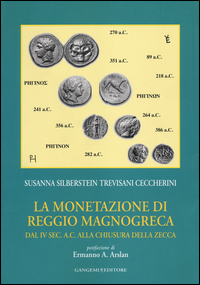 La monetazione di Reggio Magnogreca dal IV sec. a. C. alla chiusura della zecca Scarica PDF EPUB
