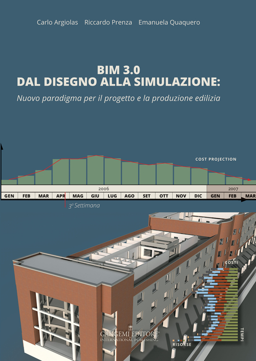 BIM 3.0 dal disegno alla simulazione. Nuovo paradigma per il progetto e la produzione edilizia Scarica PDF EPUB
