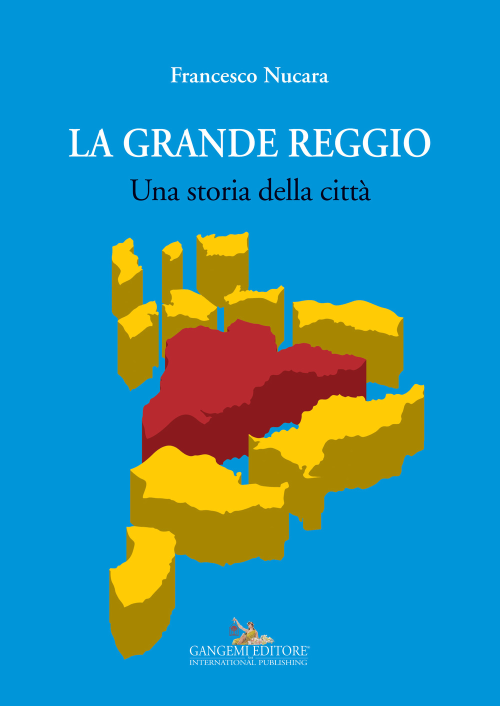 La grande Reggio. Una storia della città Scarica PDF EPUB
