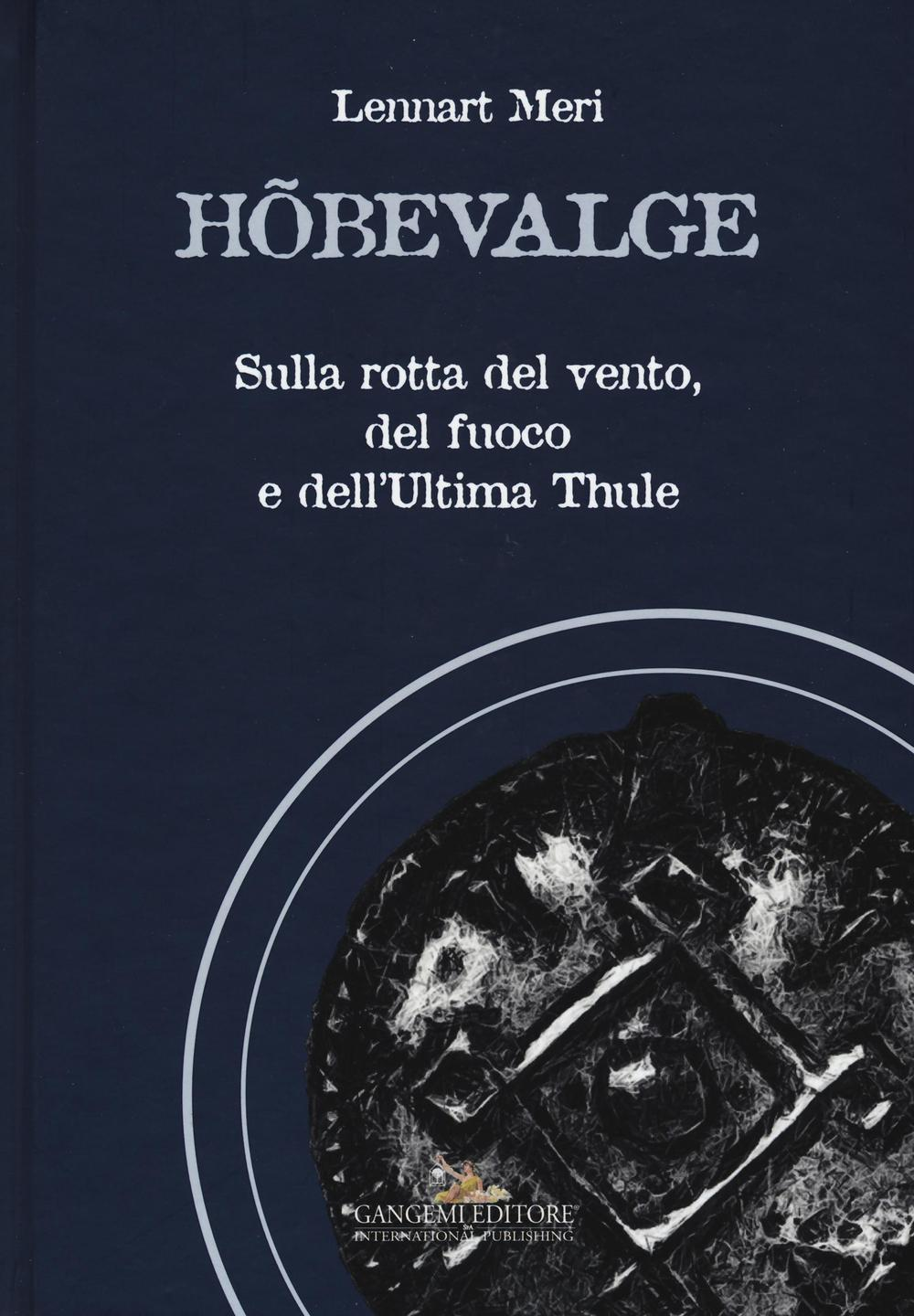 Hõbevalge. Sulla rotta del vento, del fuoco e dell'Ultima Thule Scarica PDF EPUB
