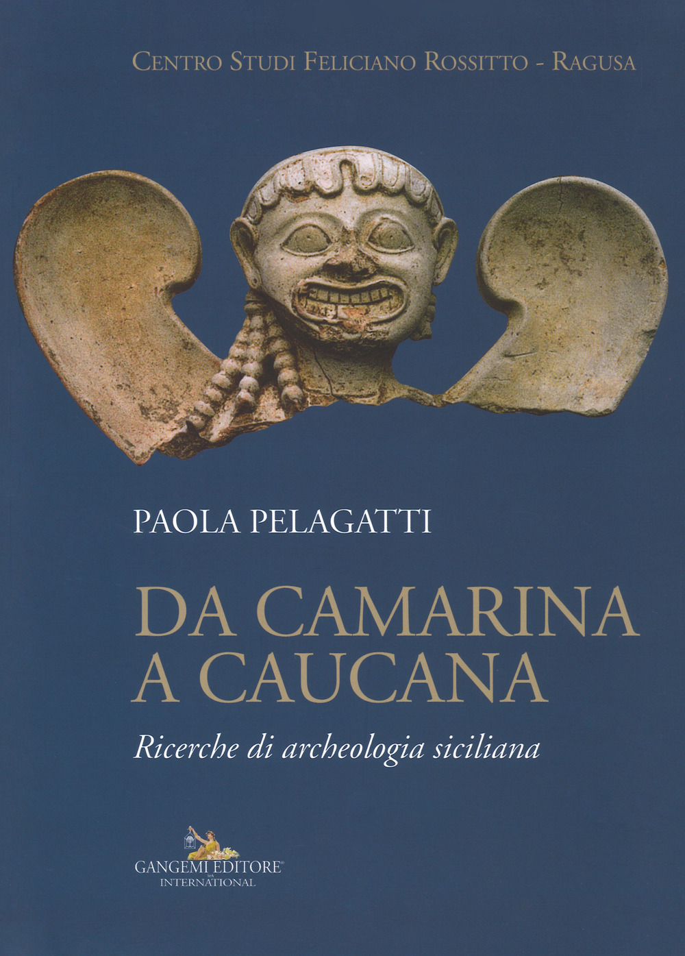 Image of Da Camarina a Caucana. Ricerche di archeologia siciliana