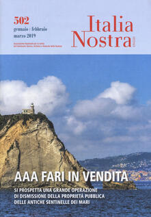 Italia nostra (2019). Vol. 502: AAA fari in vendita (Gennaio-marzo)..pdf