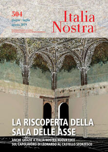 Italia Nostra (2019). Vol. 504: riscoperta della Sala delle Asse, La..pdf