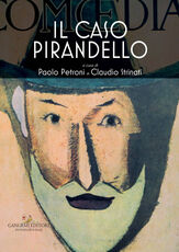 Libro Il caso Pirandello. Catalogo della mostra (Roma, 23 novembre 2017-14 gennaio 2018). Ediz. a colori