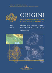 Origini. Preistoria e protostoria delle civiltà antiche-Prehistory and protohistory of ancient civilization. Vol. 42.pdf