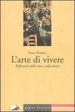 Libro L' arte di vivere. Riflessioni sulla vita e sulla morte Franc-Nohain