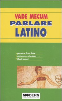 Vade mecum. Parlare latino Scarica PDF EPUB
