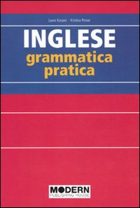 Inglese. Grammatica pratica