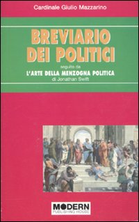 Breviario dei politici-L'arte della menzogna politica Scarica PDF EPUB
