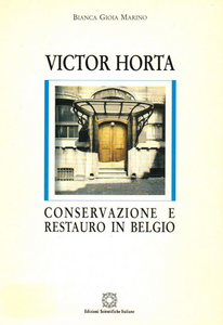 Victor Horta. Conservazione e restauro in Belgio Scarica PDF EPUB
