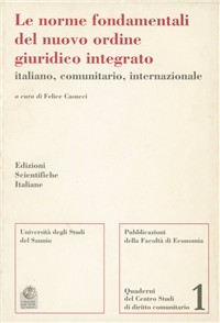 Le norme fondamentali del nuovo ordine giuridico integrato italiano, comunitario, internazionale Scarica PDF EPUB
