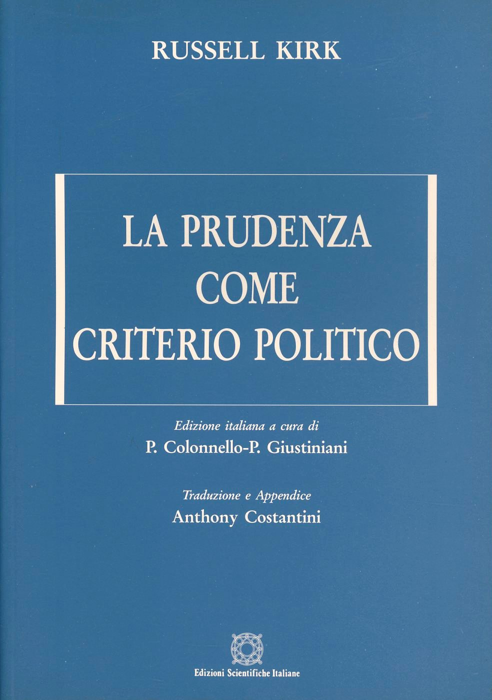 La prudenza come criterio politico