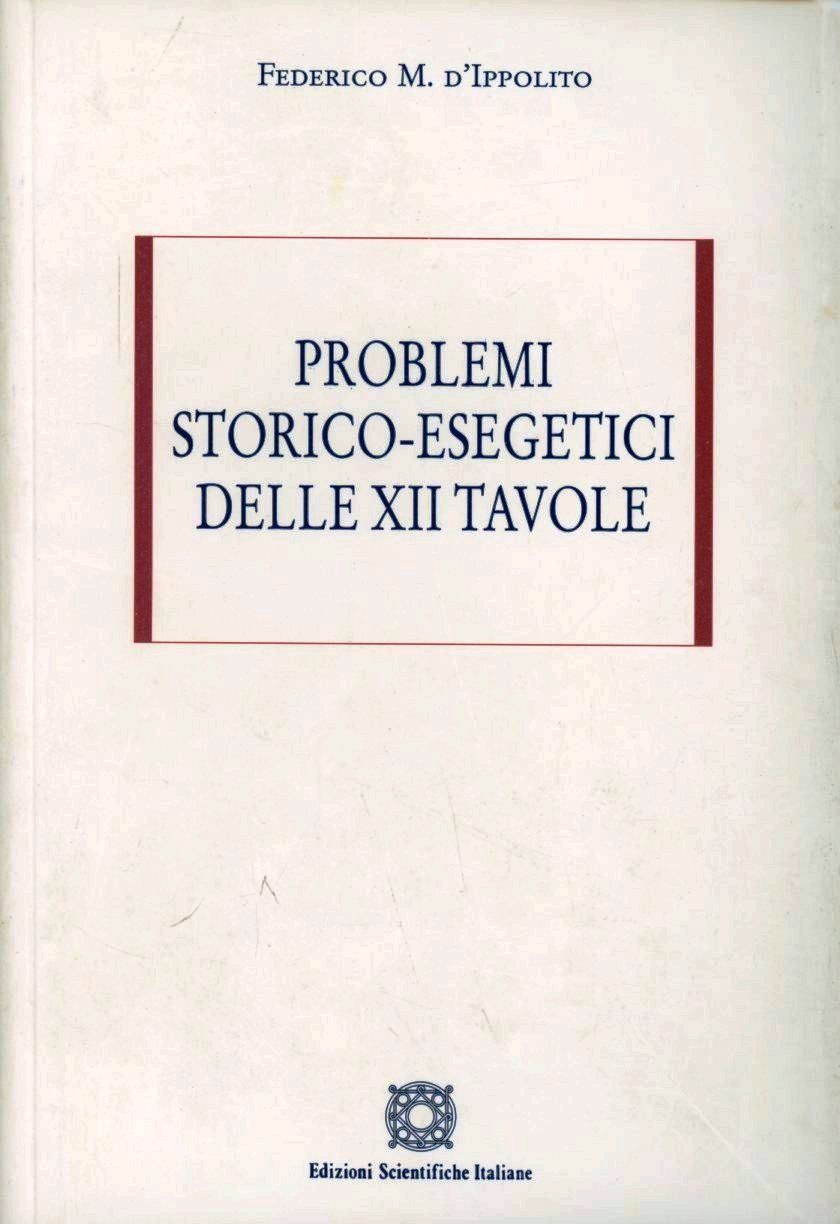 Problemi storico esegetici delle XII tavole Scarica PDF EPUB
