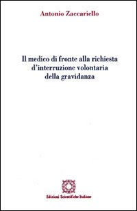 Il medico di fronte alla richiesta d'interruzione volontaria della gravidanza Scarica PDF EPUB
