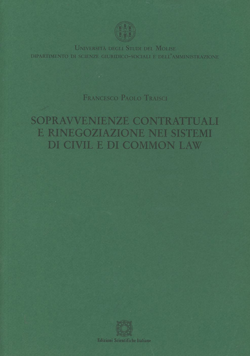 Sopravvenienze contrattuali e rinegoziazione nei sistemi di «civil» e di «common law» Scarica PDF EPUB
