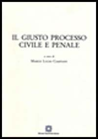 Giusto processo civile e penale Scarica PDF EPUB
