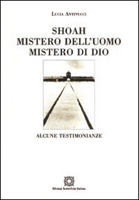 Shoah. Mistero dell'uomo mistero di Dio Scarica PDF EPUB
