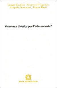 Verso una bioetica per l'odontoiatria? Scarica PDF EPUB
