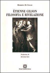 Étienne Gilson. Filosofia e rivelazione Scarica PDF EPUB
