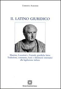 Il latino giuridico. Massime, locuzioni, formule giuridiche latine. Con CD-ROM Scarica PDF EPUB
