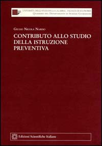 Contributo allo studio della istruzione preventiva