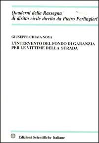 L' intervento del fondo di garanzia per le vittime della strada Scarica PDF EPUB
