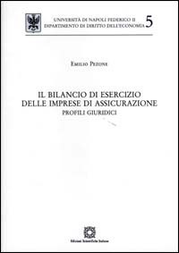 Il bilancio di esercizio delle imprese di assicurazione. Profili giuridici