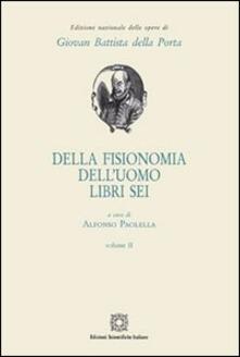 Della fisionomia delluomo. Libri 6. Vol. 2.pdf
