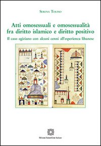 Image of Atti omosessuali e omosessualità fra diritto islamico e diritto positivo