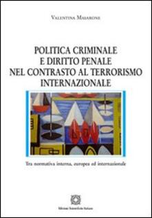 Politica criminale e diritto penale nel contrasto al terrorismo internazionale.pdf