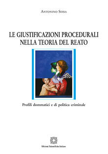 Le giustificazioni procedurali nella teoria del reato.pdf