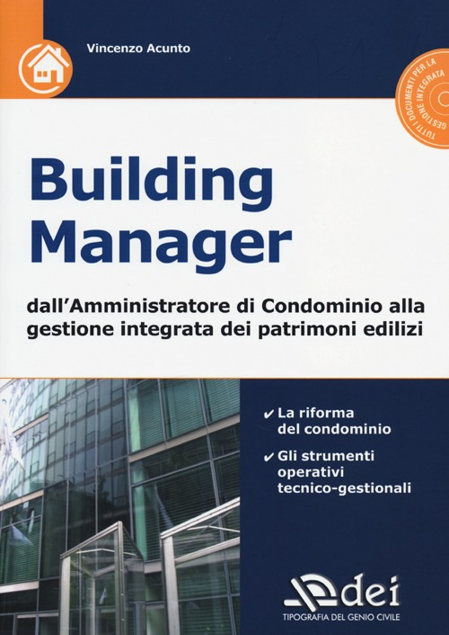 Image of Building manager. Dall'amministrazione di condominio alla gestione integrata dei patrimoni edilizi. Con CD-ROM