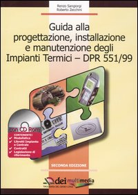 Image of Guida alla progettazione, installazione e manutenzione degli impianti termici-DPR 551/99. Con CD-ROM