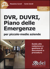 Libro DVR, DUVRI, piano delle emergenze per piccole-medie aziende. Con aggiornamento online Massimo Caroli Carlo Caroli