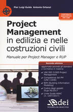 Libro Project management in edilizia e nelle costruzioni civili. Manuale per il project manager e RUP. Con aggiornamento online Pier Luigi Guida Antonio Ortenzi