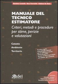 Image of Manuale del tecnico estimatore. Criteri, metodi e procedure per stime, perizie e valutazioni. Con CD-ROM