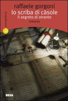 Lo scriba di Càsole. Il segreto di Otranto.pdf