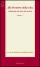 Libro Alle frontiere della vita. Eutanasia ed etica del morire. Vol. 1