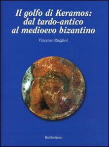 Il golfo di Keramos: dal tardo-antico al Medioevo bizantino.pdf