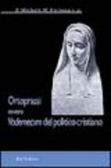 Ortoprassi ovvero vademecum del politico cristiano.pdf