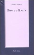 Libro Essere e libertà Vittorio Possenti