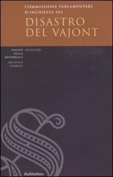 Commissione parlementare dinchiesta sul disastro del Vajont. Inventario e documenti. Con CD-ROM.pdf